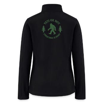 Yeti or Not Christmas is Here! - Women’s Soft Shell Jacket - black - Back