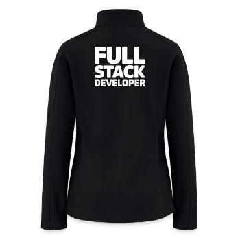 Full Stack Developer Tech Programmer Humor - Women’s Soft Shell Jacket - black - Back