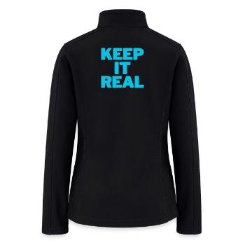 Keep It Real (cyan design) - Women’s Soft Shell Jacket - black - Back