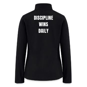 DISCIPLINE WINS DAILY - Women’s Soft Shell Jacket - black - Back