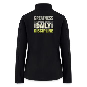 Greatness Daily Discipline - Women’s Soft Shell Jacket - black - Back
