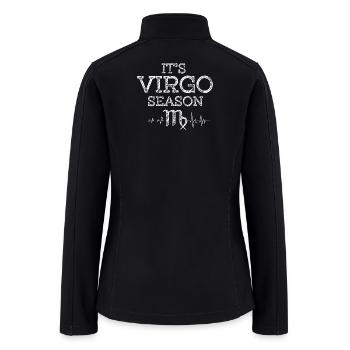 Its Virgo Season September Born Zodiac Girl - Women’s Soft Shell Jacket - black - Back