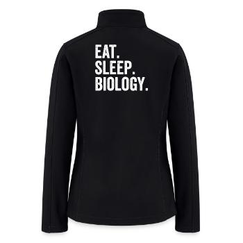 Eat Sleep Biology - Women’s Soft Shell Jacket - black - Back