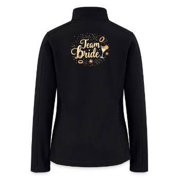 Gold Team Bride Bachelorette Party - Women’s Soft Shell Jacket - black - Back