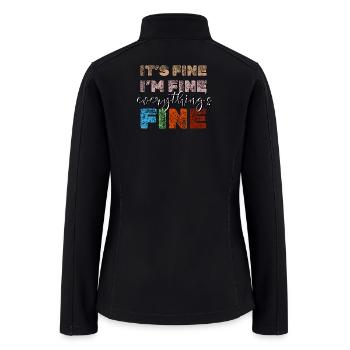 Fine I'm Fine Growing Things - Women’s Soft Shell Jacket - black - Back