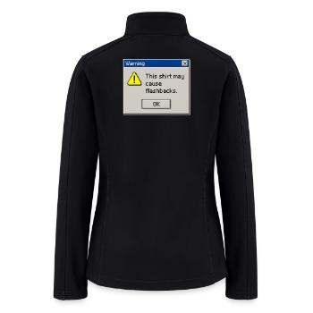Retro 90s Computer Error Pop Up Flashbacks Meme - Women’s Soft Shell Jacket - black - Back