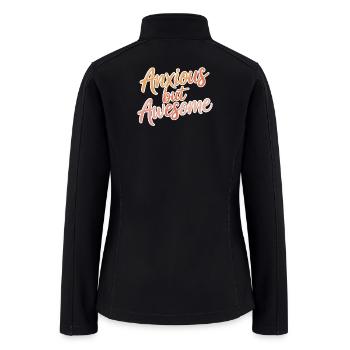 Anxious but Awesome - Women’s Soft Shell Jacket - black - Back
