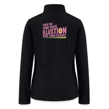 Vibrant Inspirational Quote Design - Women’s Soft Shell Jacket - black - Back