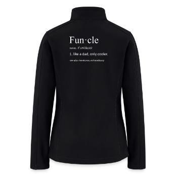 Funcle Definition Funny Uncle Typography Art - Women’s Soft Shell Jacket - black - Back