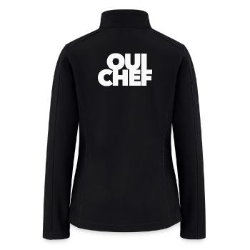 funny Oui Chef restaurant boss staff sous employee - Women’s Soft Shell Jacket - black - Back