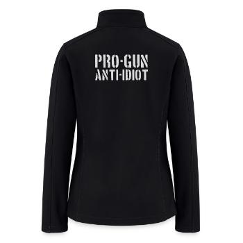 Pro-Gun Anti-Idiot - Women’s Soft Shell Jacket - black - Back
