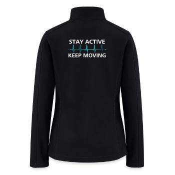 STAY ACTIVE KEEP MOVING - Women’s Soft Shell Jacket - black - Back
