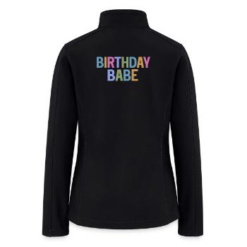 Birthday Babe: Colorful Letter Print - Women’s Soft Shell Jacket - black - Back