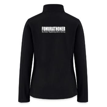 Fomorathoner Run Marathon FOMO Training Endurance - Women’s Soft Shell Jacket - black - Back