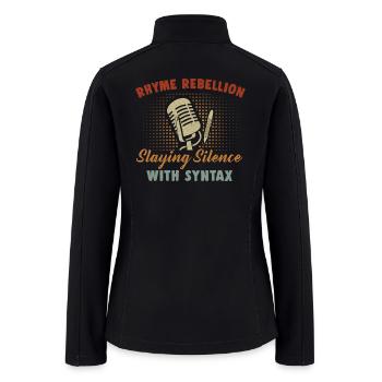 Poetry Slam Rhyme Rebellion Slam Poetry - Women’s Soft Shell Jacket - black - Back