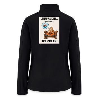 Funny Ice Cream Inner Peace Humor Shirt - Women’s Soft Shell Jacket - black - Back