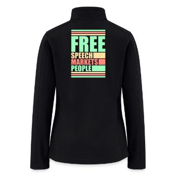 Free Speech Markets People Libertarian Freedom - Women’s Soft Shell Jacket - black - Back