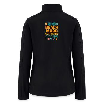 Beach Mode Activated - Women’s Soft Shell Jacket - black - Back