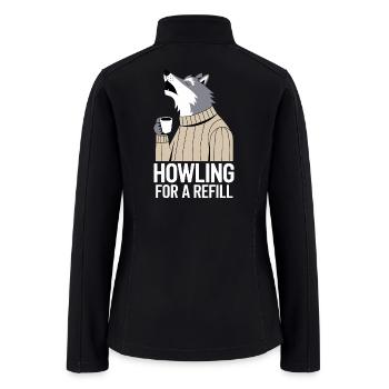 Howling For A Refill Coffee Wolf Art - Women’s Soft Shell Jacket - black - Back