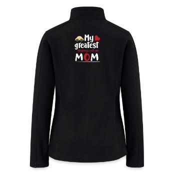 My greatest blessings call me Mom - Women’s Soft Shell Jacket - black - Back
