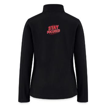 Motivational Stay Focused Typography Tee - Women’s Soft Shell Jacket - black - Back