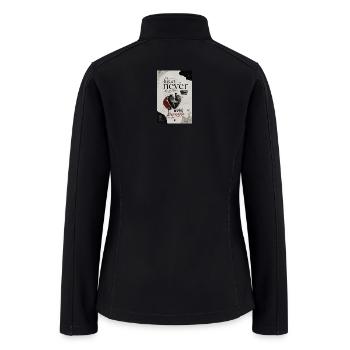Heart Was Never the Problem - Women’s Soft Shell Jacket - black - Back