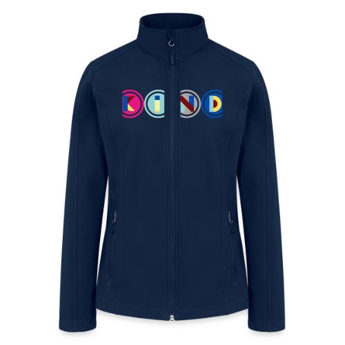 Kind Quotes - Women’s Soft Shell Jacket