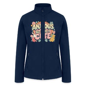 Anxious but Make It Cute – Retro Aesthetic Quote - Women’s Soft Shell Jacket - navy - Front