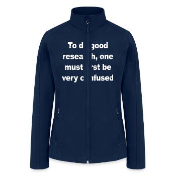 Good Research One Must Be Very Confused - Women’s Soft Shell Jacket - navy - Front