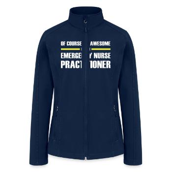 Awesome Emergency Nurse Practitioner - Women’s Soft Shell Jacket - navy - Front