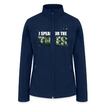 I Speak For The Trees Environmental Protection - Women’s Soft Shell Jacket - navy - Front