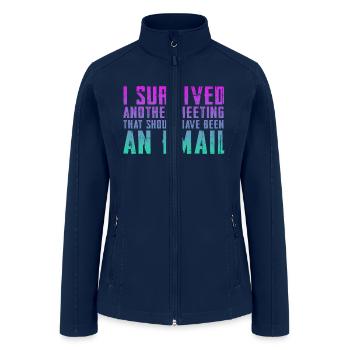 Funny saying for office, job & work - Women’s Soft Shell Jacket - navy - Front