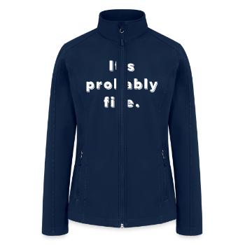 It's Probably Fine - Women’s Soft Shell Jacket - navy - Front