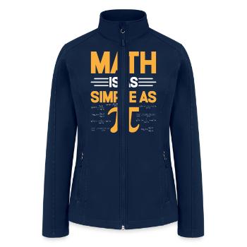 Math Is As Simple As Pi I Pi Symbol I Pi - Women’s Soft Shell Jacket - navy - Front