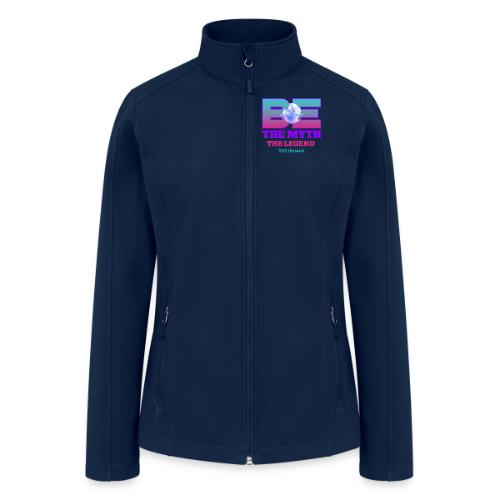 Be Legendary - Women’s Soft Shell Jacket