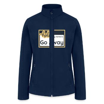 Hello My Name Is Go Away - Women’s Soft Shell Jacket - navy - Front