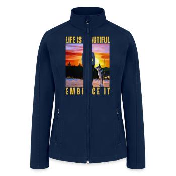 LIFE IS BEAUTIFUL EMBRACE IT - Women’s Soft Shell Jacket - navy - Front