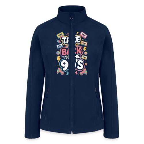 Retro 90s Take Me Back Graphic Art - Women’s Soft Shell Jacket
