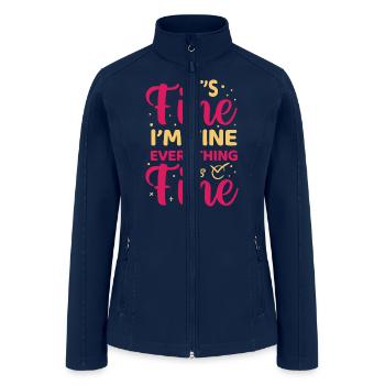 Fine | Motivation | Self Motivation Quotes - Women’s Soft Shell Jacket - navy - Front