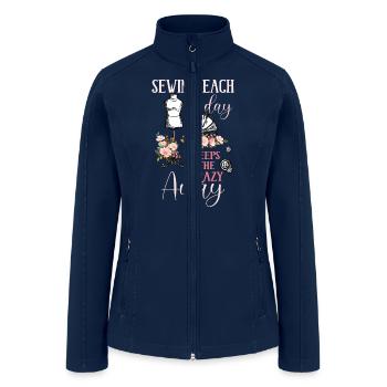 Sewing Each Day Keeps The Crazy Away - Women’s Soft Shell Jacket - navy - Front