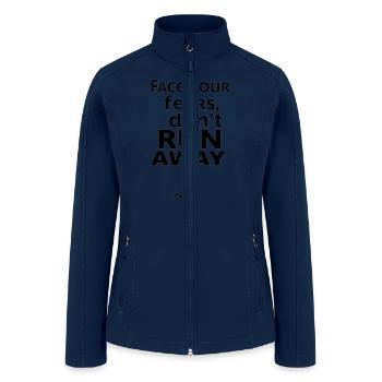 Conquer Your Fears Don t Back Down - Women’s Soft Shell Jacket - navy - Front