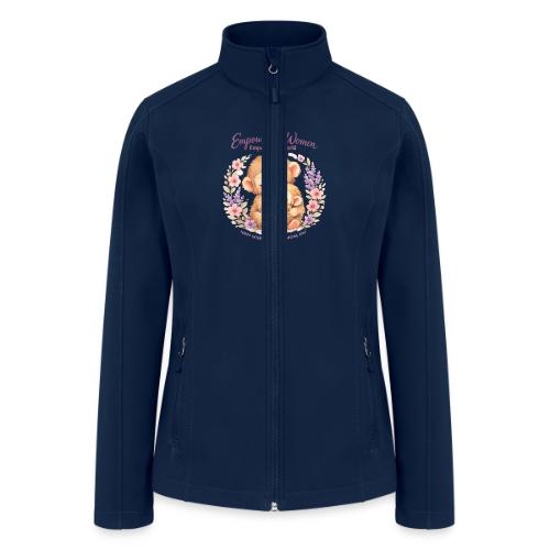 Empowered Women Empower The World Art - Women’s Soft Shell Jacket