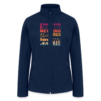 Funny saying for office, job & work - Women’s Soft Shell Jacket - navy - Front