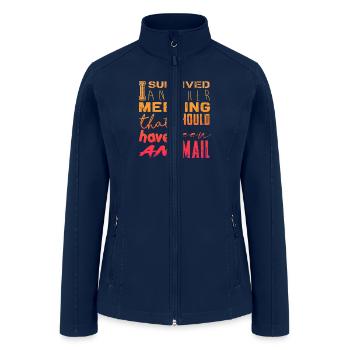 Funny saying for office, job & work - Women’s Soft Shell Jacket - navy - Front