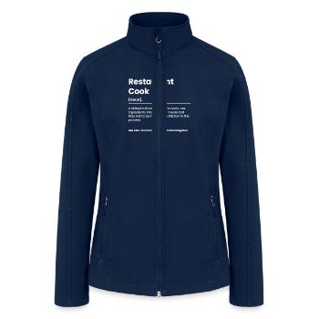 Funny Restaurant Cook - Women’s Soft Shell Jacket - navy - Front