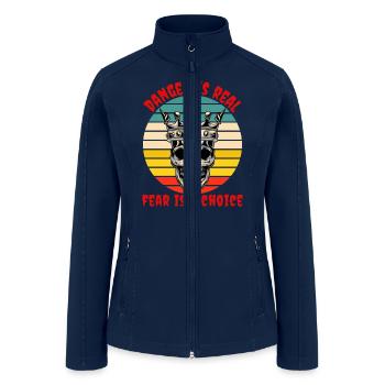 Danger is real, fear is a choice. - Women’s Soft Shell Jacket - navy - Front