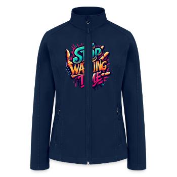 Bold Graffiti Stop Wasting Time-Street Art Design - Women’s Soft Shell Jacket - navy - Front