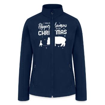 Christmas Shirt, I Want A Hippopotamus For - Women’s Soft Shell Jacket - navy - Front