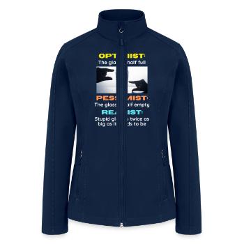 Optimist, Pessimist, Realist - Women’s Soft Shell Jacket - navy - Front