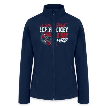 A Day Without Ice Hockey Is A Day Ice Hockey - Women’s Soft Shell Jacket - navy - Front